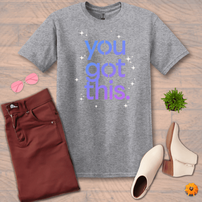 Inspire and Motivate, Uplifting T-shirt with quote: "You Got This"