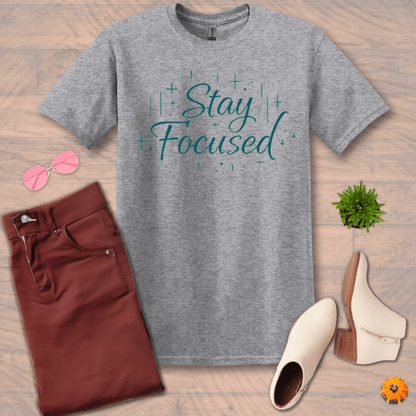 Inspire and Motivate, Uplifting T-shirt with quote: "Stay Focused"