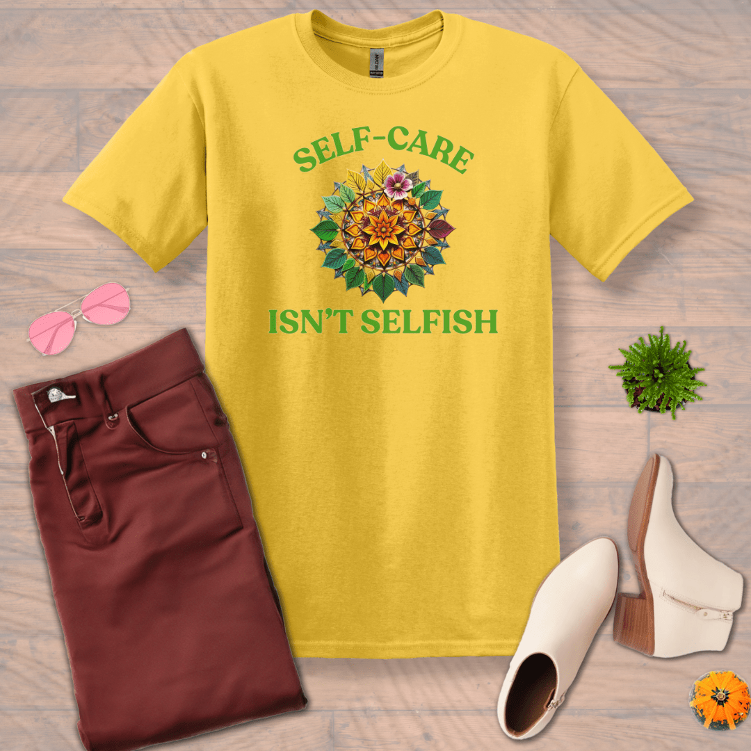 Inspire and Motivate, Uplifting T-shirt with quote: "Self-Care, Isn't Selfish"