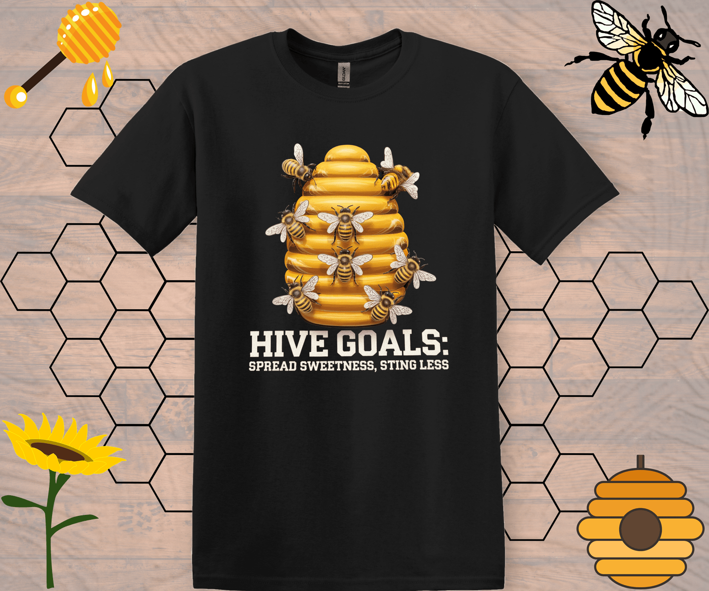 Inspirational T-Shirt Hive Goals Spread Sweetness Sting Less Unisex Softstyle