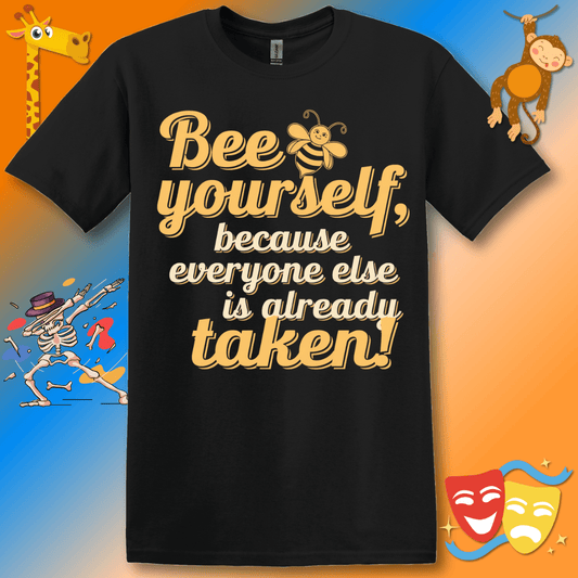 Funny Bee Yourself T-Shirt