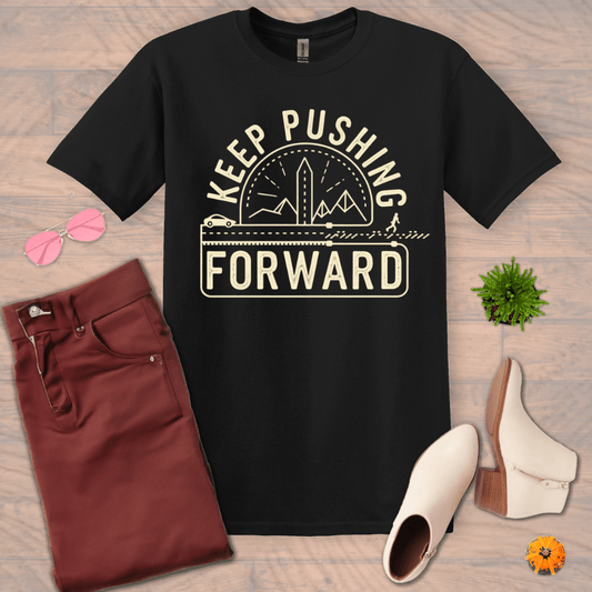 Inspire and Motivate, Uplifting T-shirt with quote: "Keep Pushing Forward"