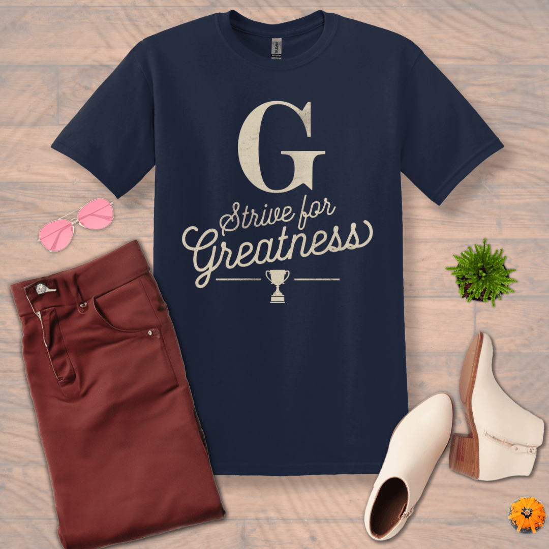 Inspire and Motivate, Uplifting T-shirt with quote: "Strive For Greatness"