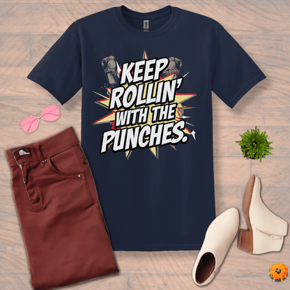 Inspire and Motivate, Uplifting T-shirt with quote: "Keep Rolling With The Punches!"