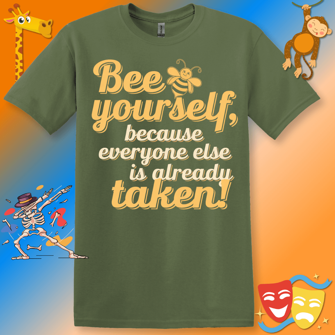 Funny Bee Yourself T-Shirt