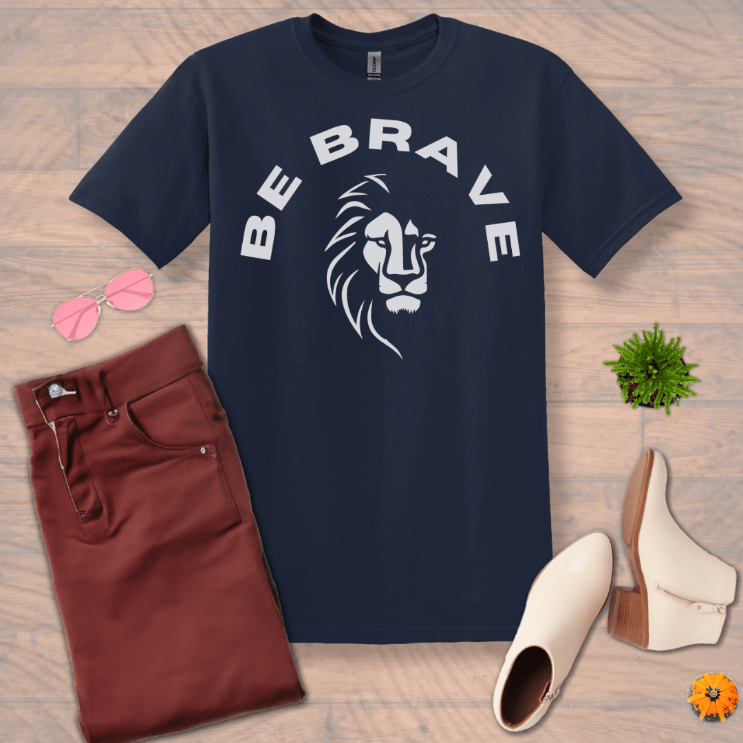 Inspire and Motivate, Uplifting T-shirt with quote: "Be Brave"