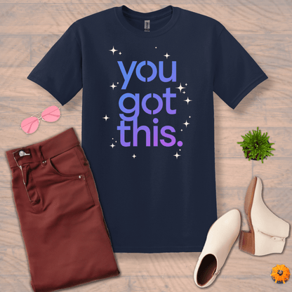 Inspire and Motivate, Uplifting T-shirt with quote: "You Got This"