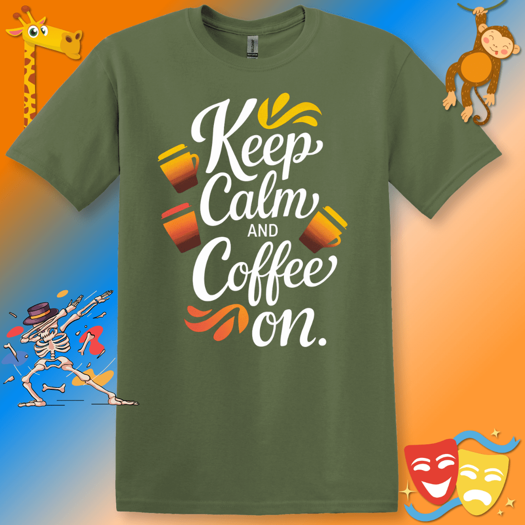 Funny Coffee Lover T-Shirt 'Keep Calm and Coffee On'