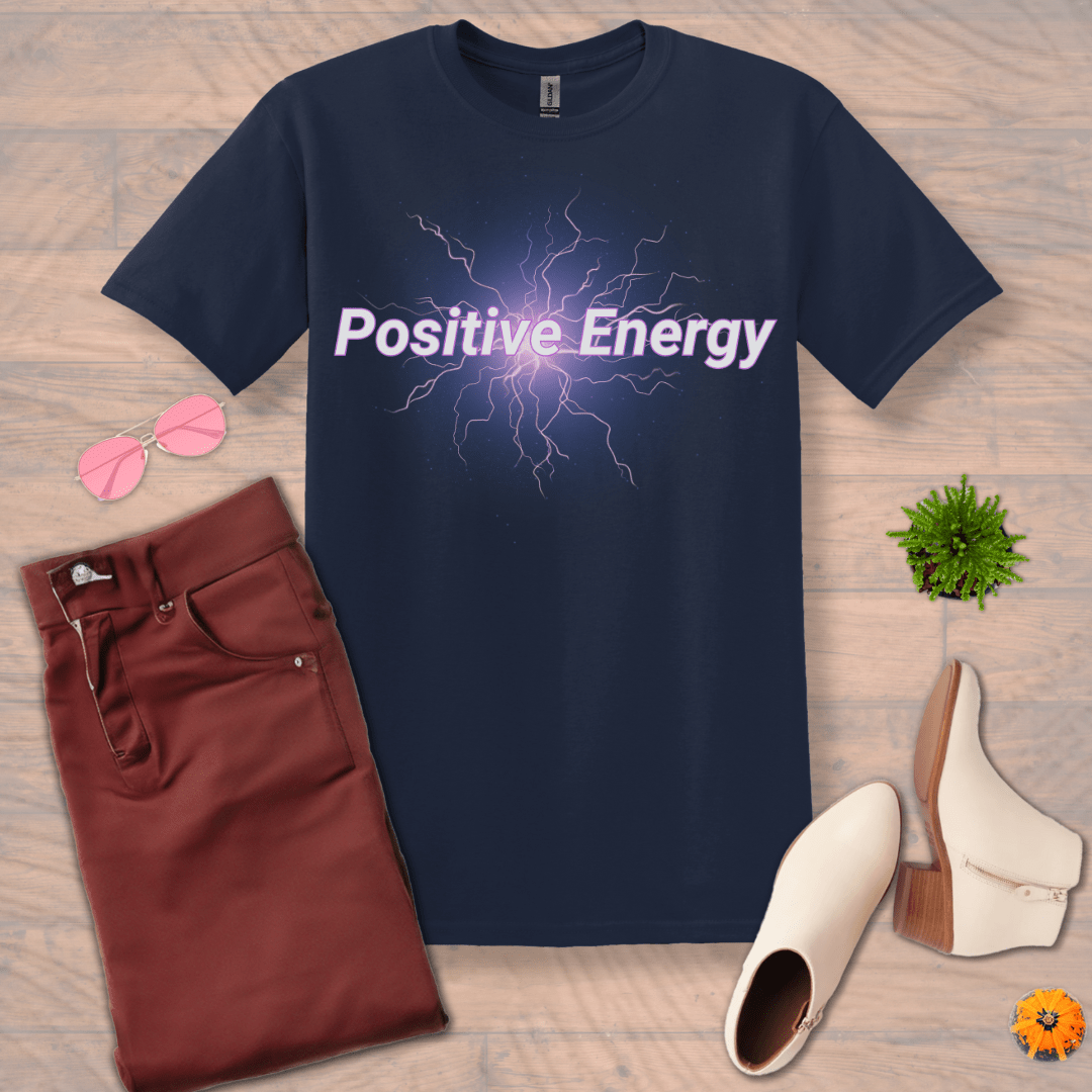 Inspire and Motivate, Uplifting T-shirt with quote: "Positive Energy"