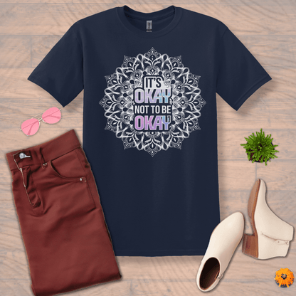 Inspire and Motivate, Uplifting Mandala T-shirt with quote: "It's Okay, Not to be Okay"