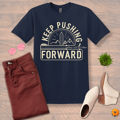 Inspire and Motivate, Uplifting T-shirt with quote: "Keep Pushing Forward"