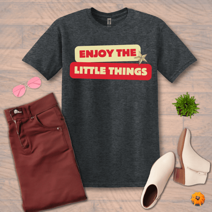 Inspire and Motivate, Uplifting T-shirt with quote "Enjoy The Little Things"