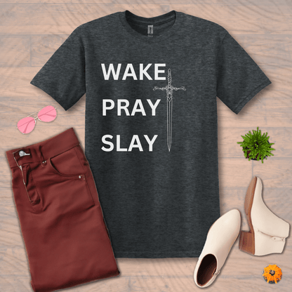 Inspire and Motivate, Uplifting T-shirt with quote: "Wake Pray Slay"