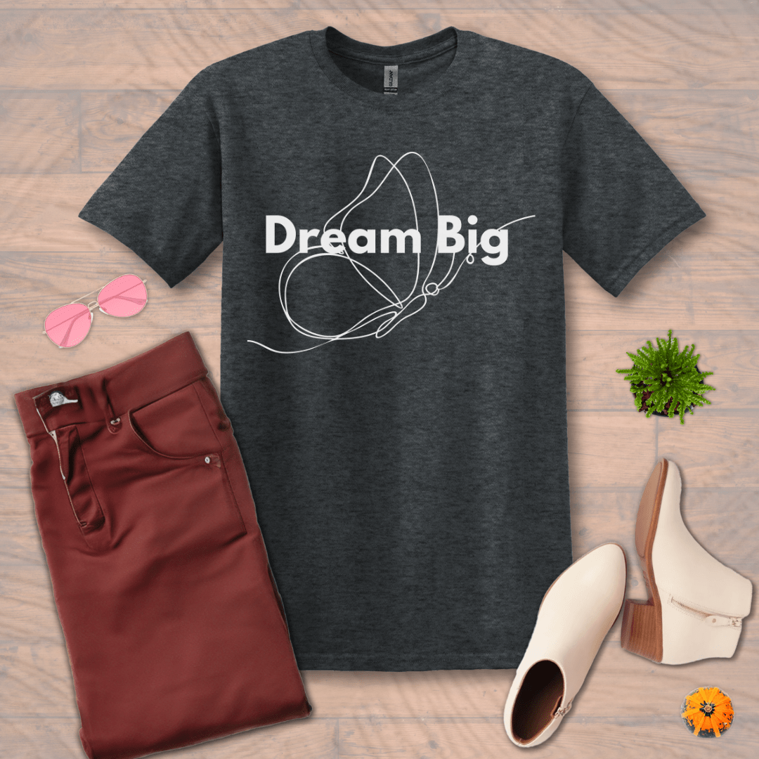 Inspire and Motivate, Uplifting T-shirt with quote: "Dream Big"