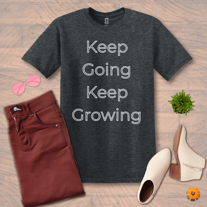 Inspire and Motivate, Uplifting T-shirt with quote: "Keep Going Keep Growing"