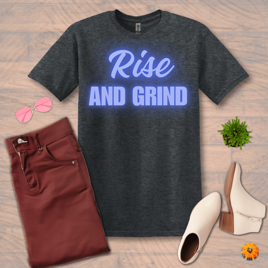 Inspire and Motivate, Uplifting T-shirt with quote: "Rise And Grind"