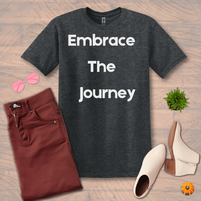 Inspire and Motivate, Uplifting T-shirt with quote: "Embrace the Journey"