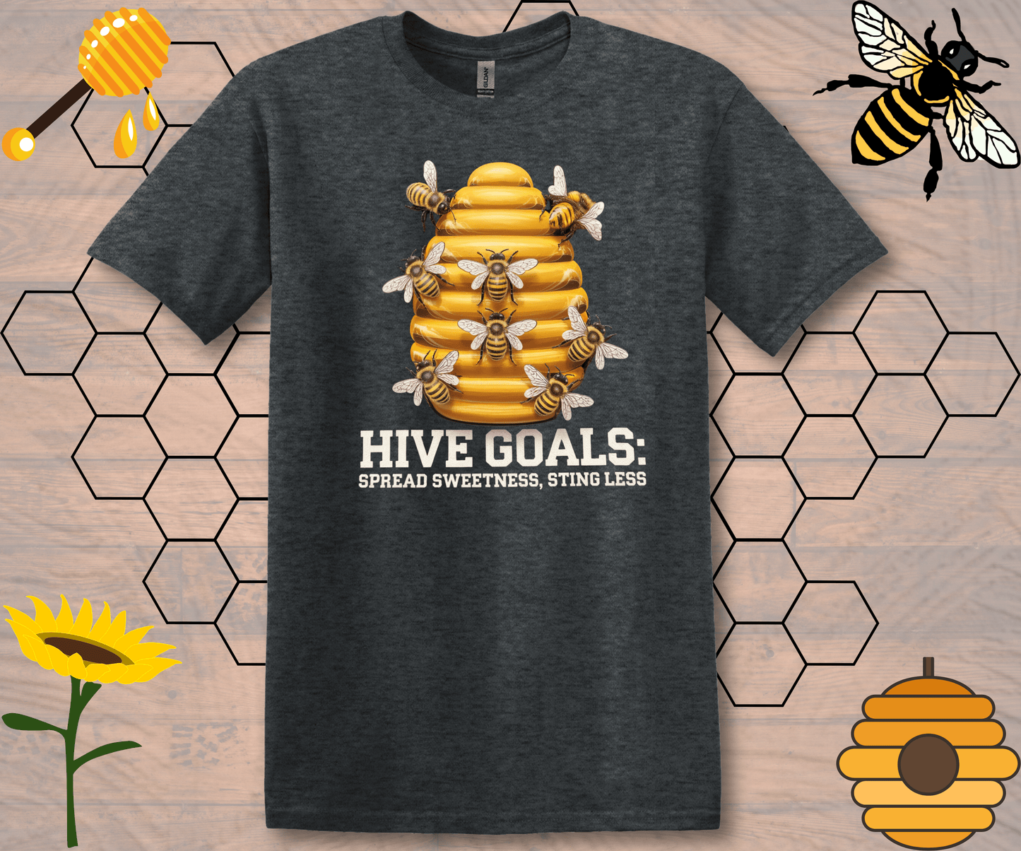 Inspirational T-Shirt Hive Goals Spread Sweetness Sting Less Unisex Softstyle