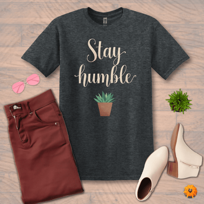 Inspire and Motivate, Uplifting T-shirt with quote: "Stay Humble"