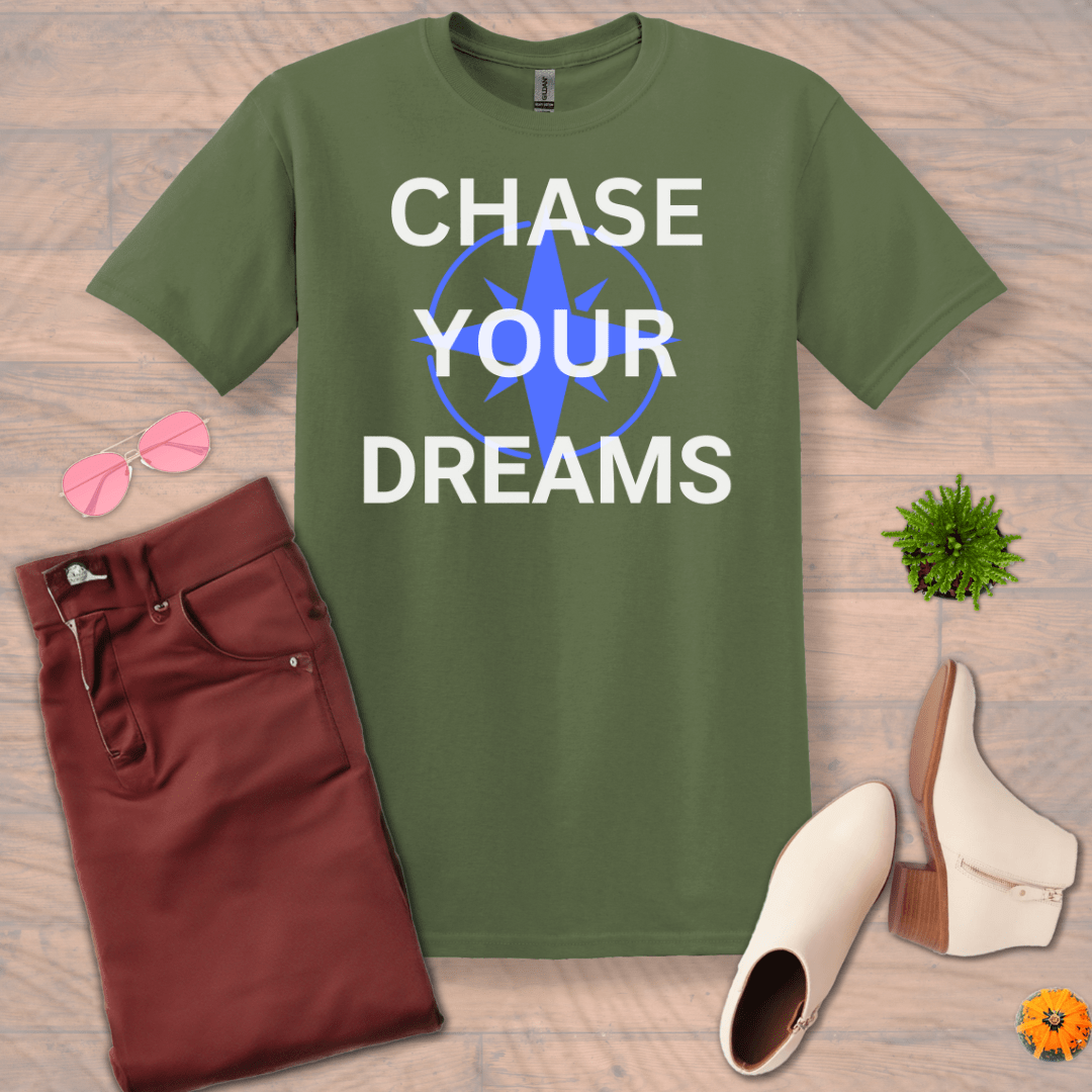 Inspire and Motivate, Uplifting T-shirt with quote: "Chase Your Dreams"