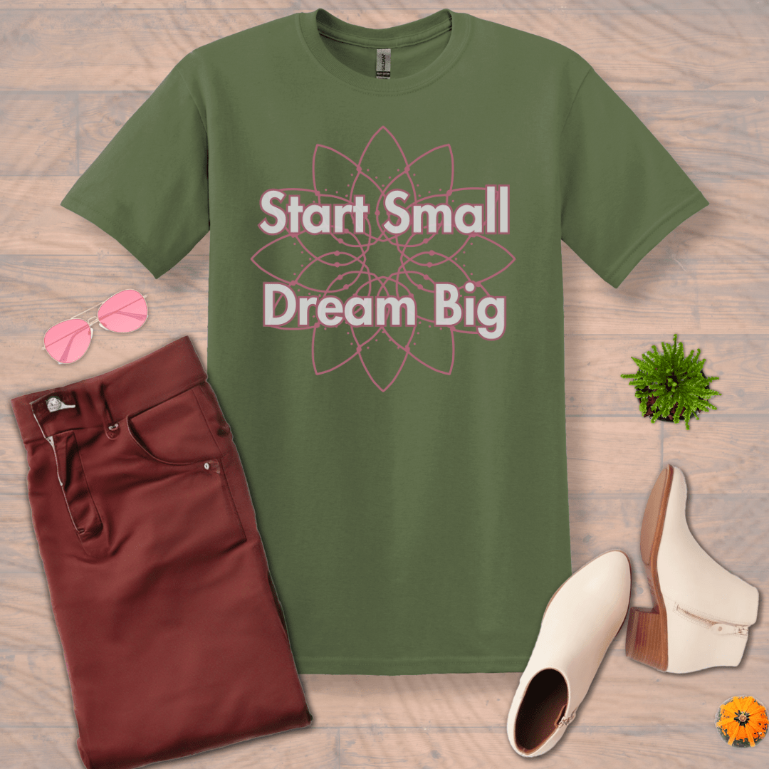 Inspire and Motivate, Uplifting T-shirt with quote: "Start Small, Dream Big"