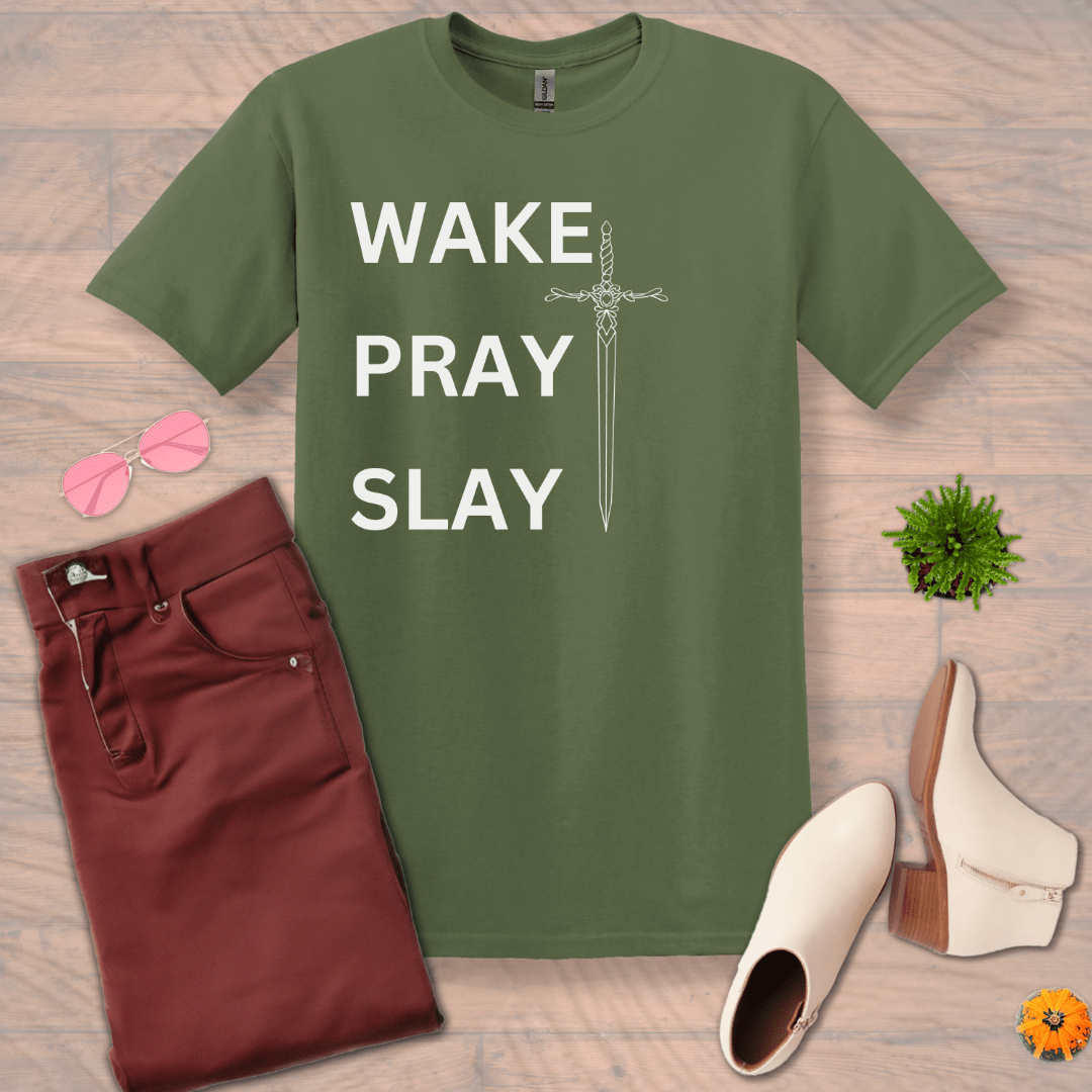 Inspire and Motivate, Uplifting T-shirt with quote: "Wake Pray Slay"