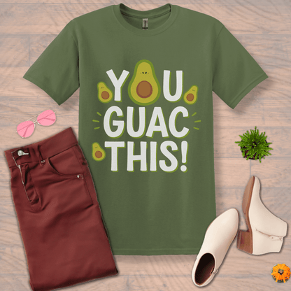 Inspire and Motivate, Uplifting T-shirt with quote: "You GUAC This!"