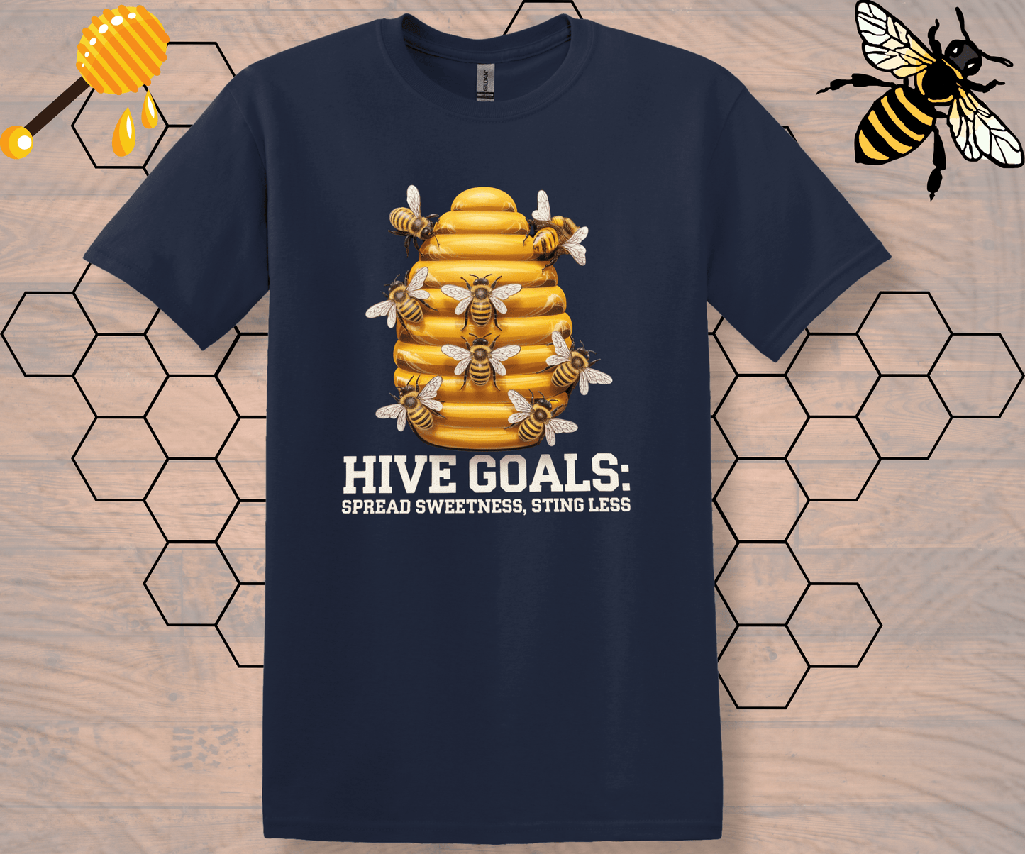 Inspirational T-Shirt Hive Goals Spread Sweetness Sting Less Unisex Softstyle