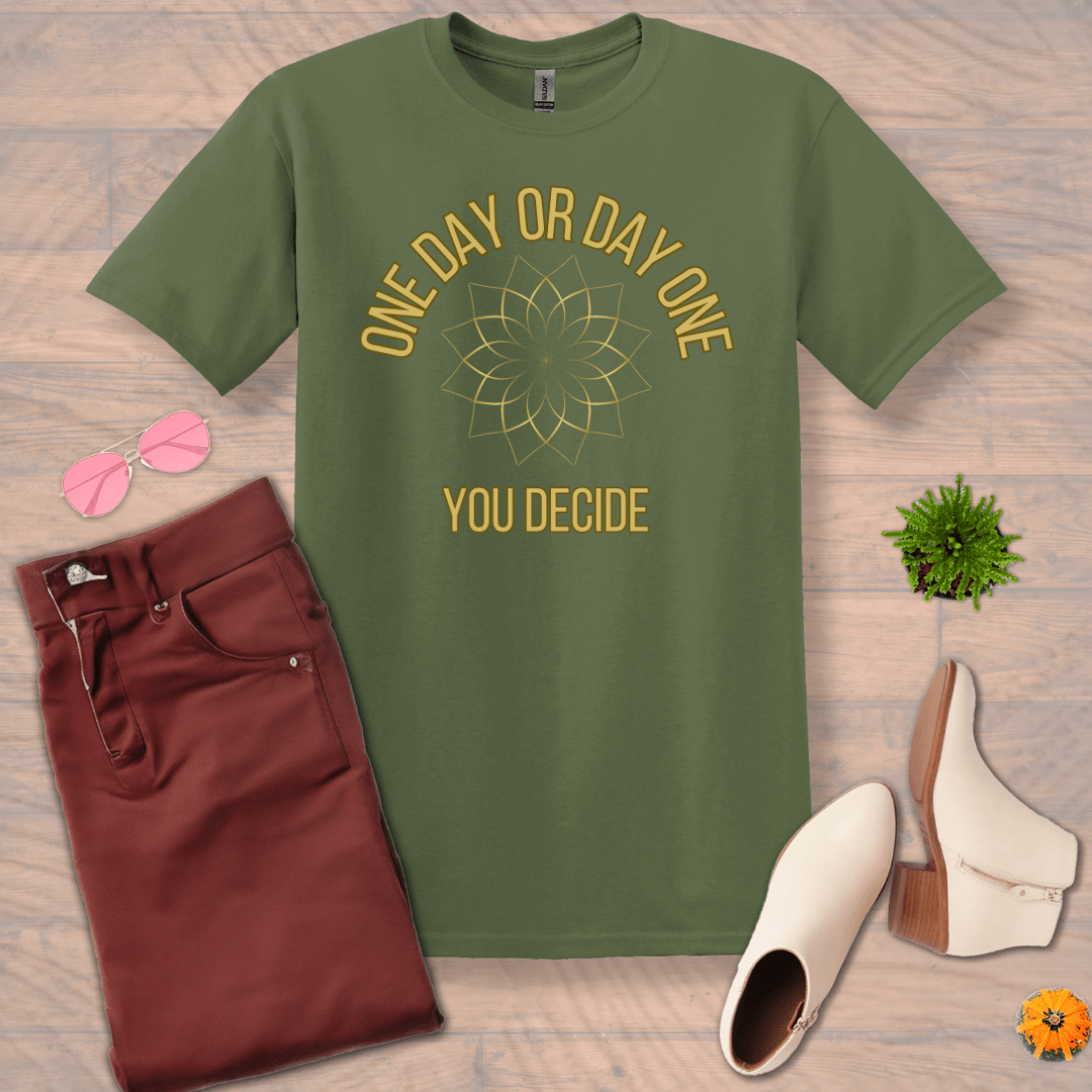 Inspire and Motivate, Uplifting T-shirt with quote: "One Day Or Day One, You Decide"