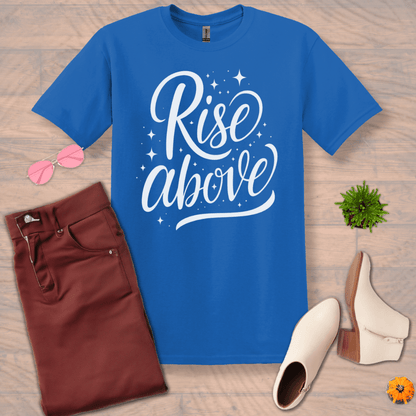 Inspire and Motivate, Uplifting T-shirt with quote: "Rise Above"