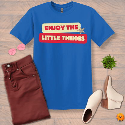 Inspire and Motivate, Uplifting T-shirt with quote "Enjoy The Little Things"