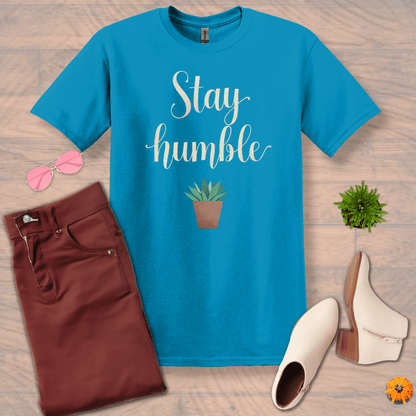 Inspire and Motivate, Uplifting T-shirt with quote: "Stay Humble"