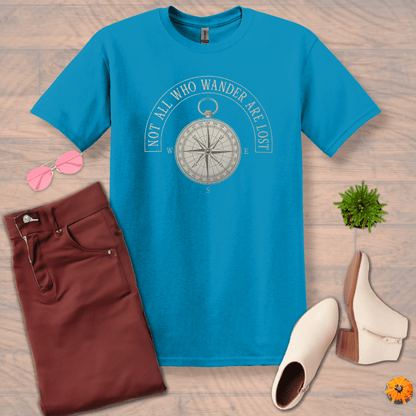 Inspire and Motivate, Uplifting T-shirt with quote: "Not All Who Wander Are Lost"