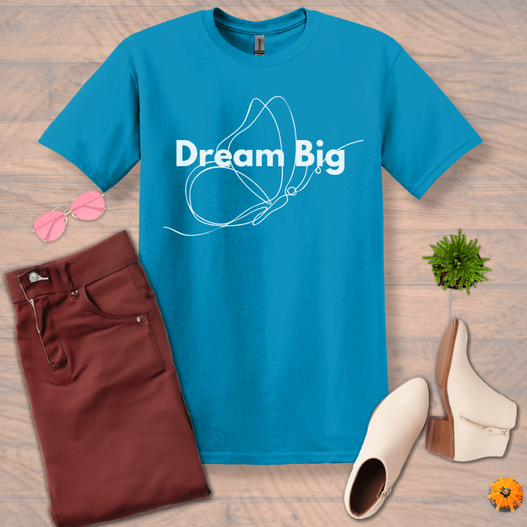 Inspire and Motivate, Uplifting T-shirt with quote: "Dream Big"