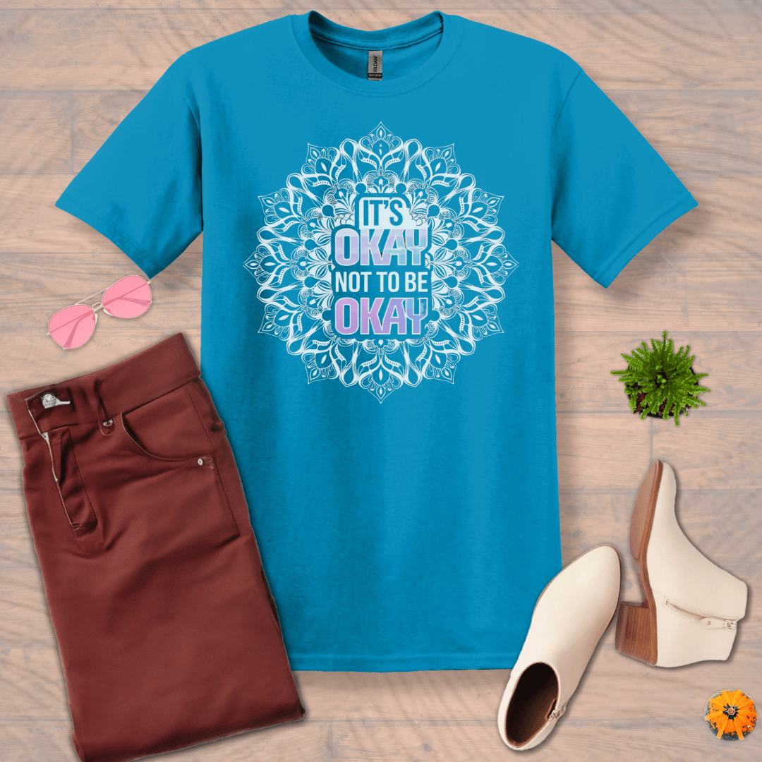 Inspire and Motivate, Uplifting Mandala T-shirt with quote: "It's Okay, Not to be Okay"