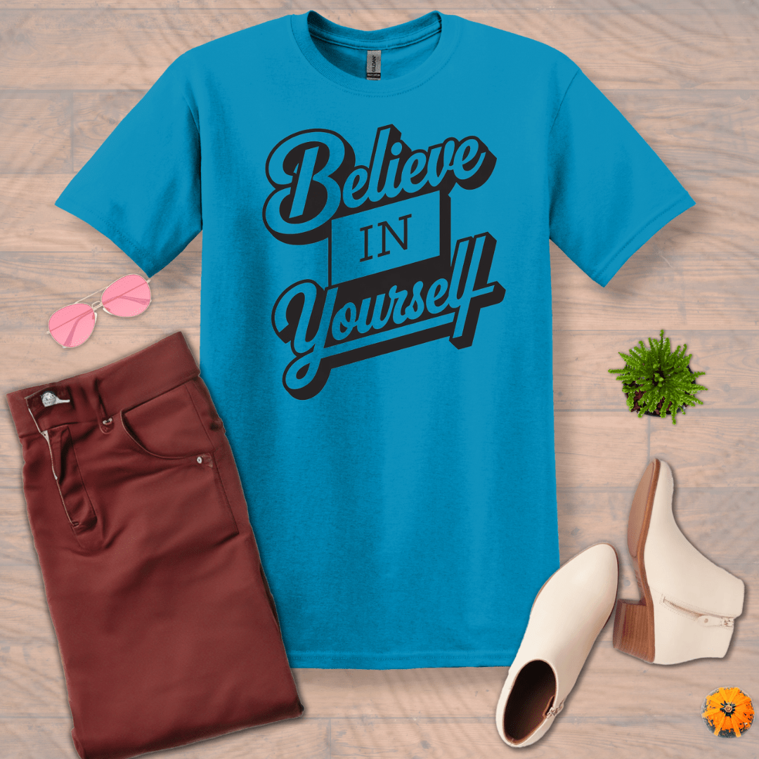 Inspire and Motivate, Uplifting T-shirt with quote: "Believe in Yourself"