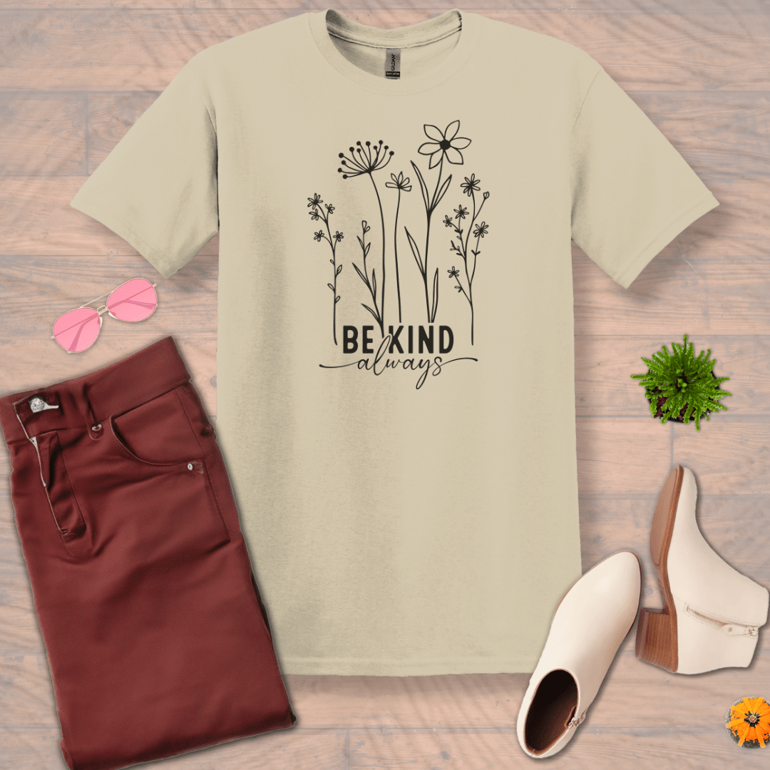 Inspire and Motivate, Uplifting T-shirt with quote: "Be Kind Always"