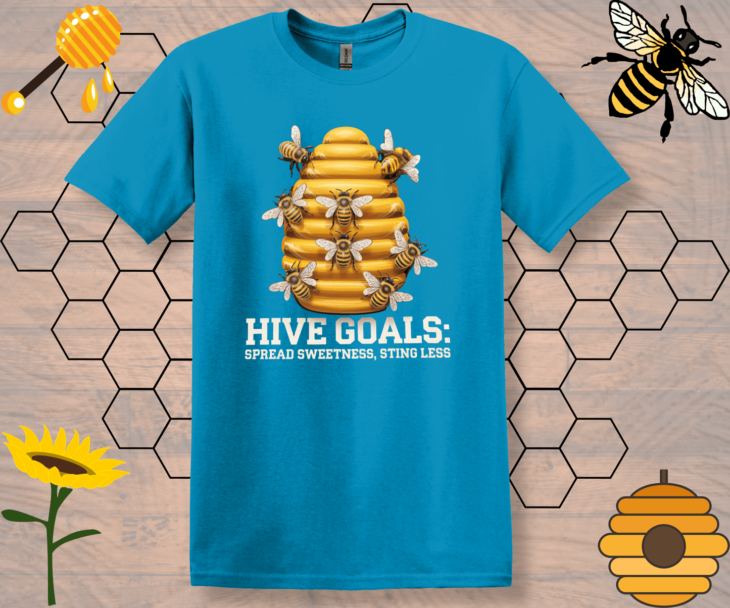 Inspirational T-Shirt Hive Goals Spread Sweetness Sting Less Unisex Softstyle