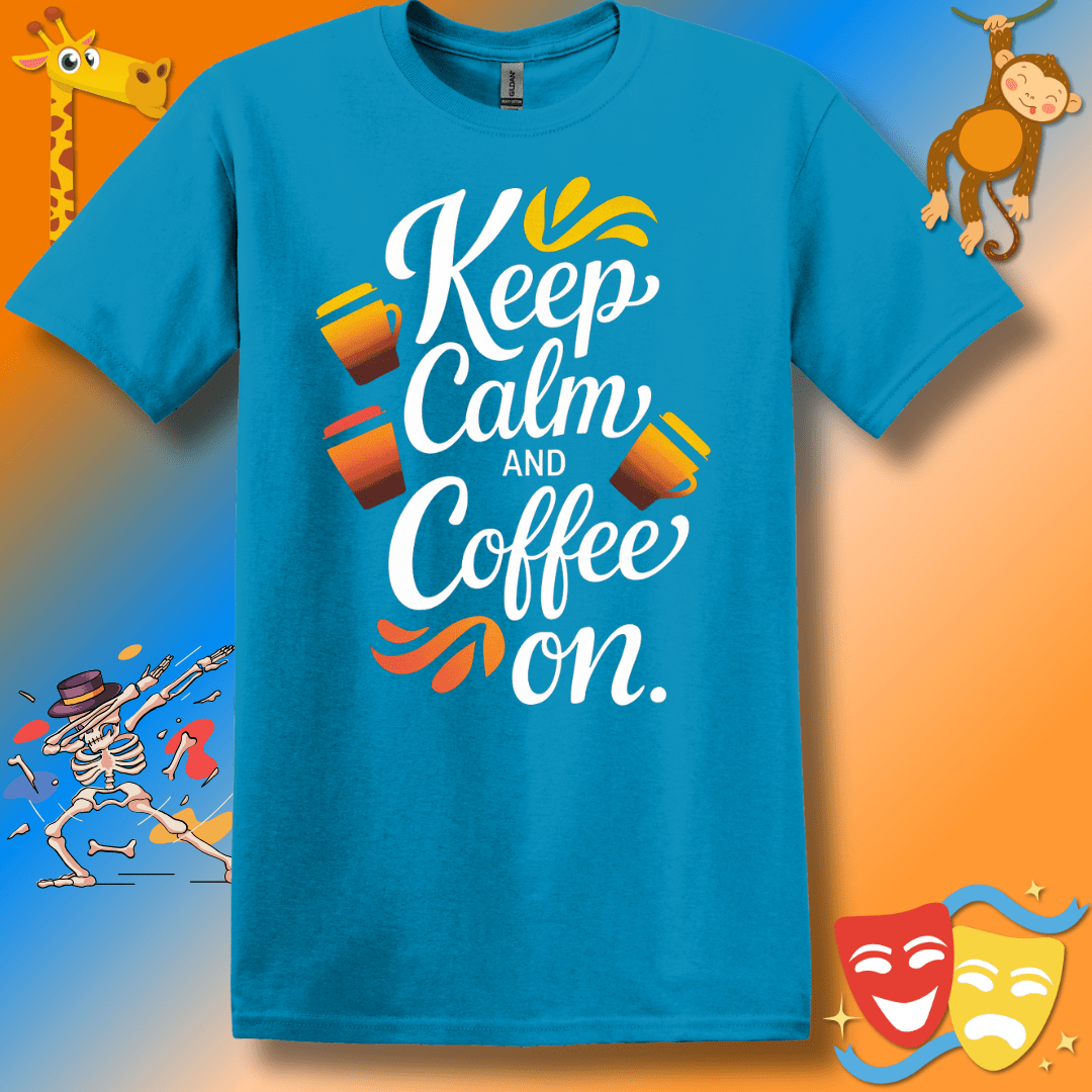 Funny Coffee Lover T-Shirt 'Keep Calm and Coffee On'