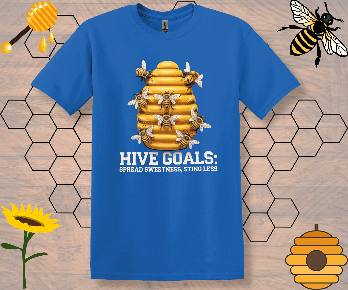 Inspirational T-Shirt Hive Goals Spread Sweetness Sting Less Unisex Softstyle