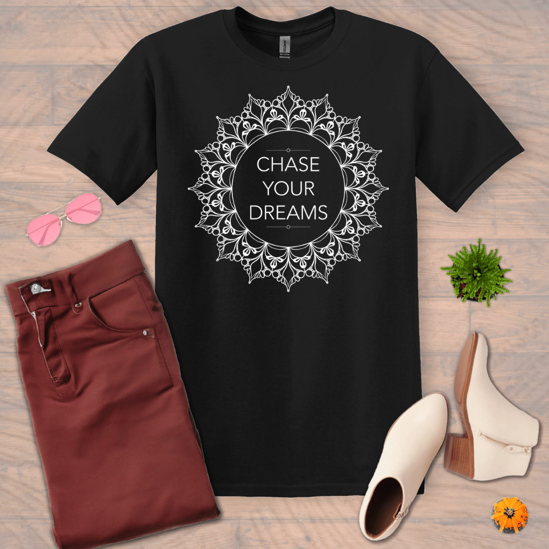 Inspire and Motivate, Uplifting Mandala T-shirt with quote: "Chase Your Dreams!"