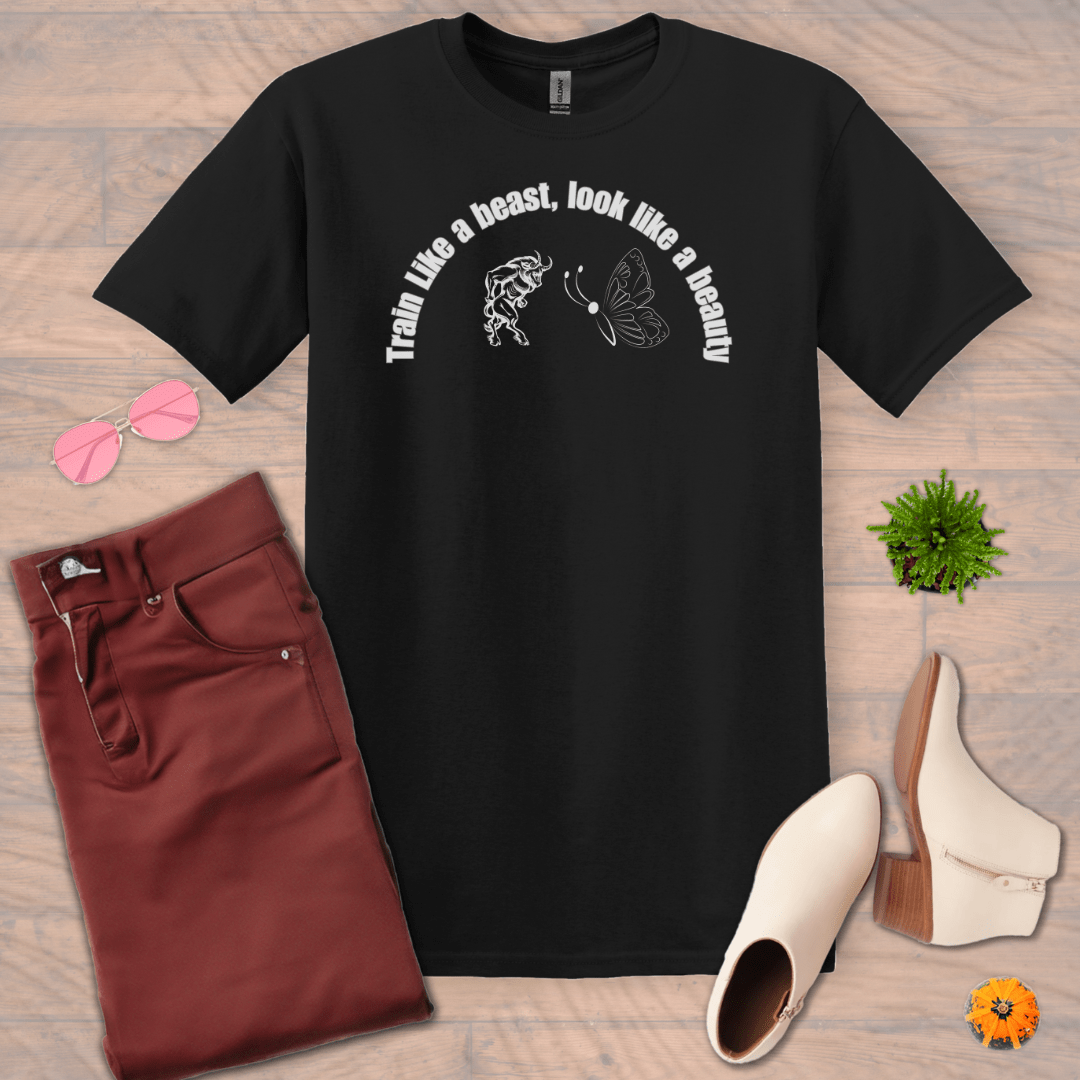 Inspire and Motivate, Uplifting Funny T-shirt with quote: "Train Like a Beast Look Like A Beauty"