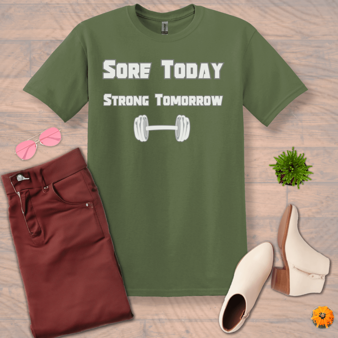 Inspire and Motivate, Uplifting Funny T-shirt with quote: "Sore Today, Strong Tomorrow"