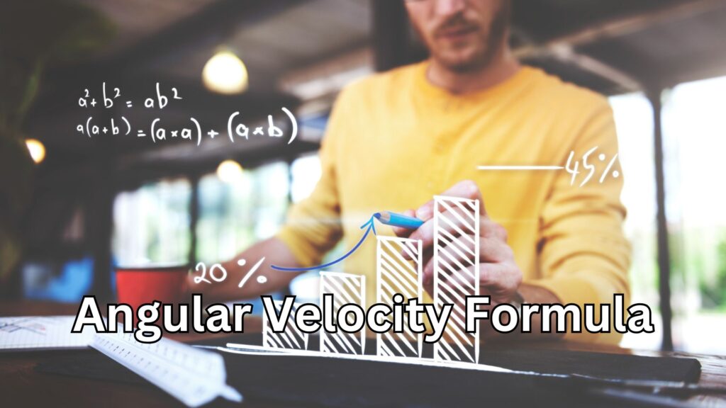 Angular Velocity Formula: A Powerful and Positive Guide to Understanding Rotational Motion