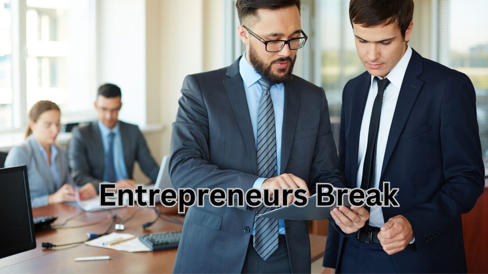 Entrepreneurs Break: The Powerful Truth Behind Sustainable and Happy Success