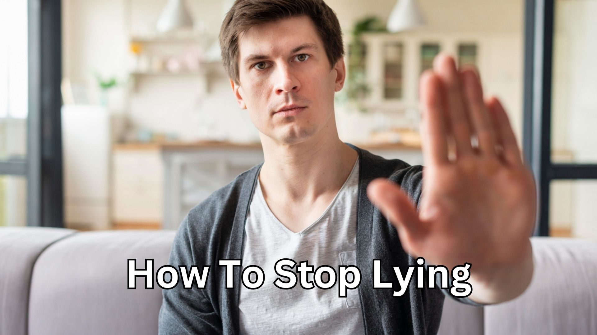 How to Stop Lying: Powerful Steps to Build an Honest Life