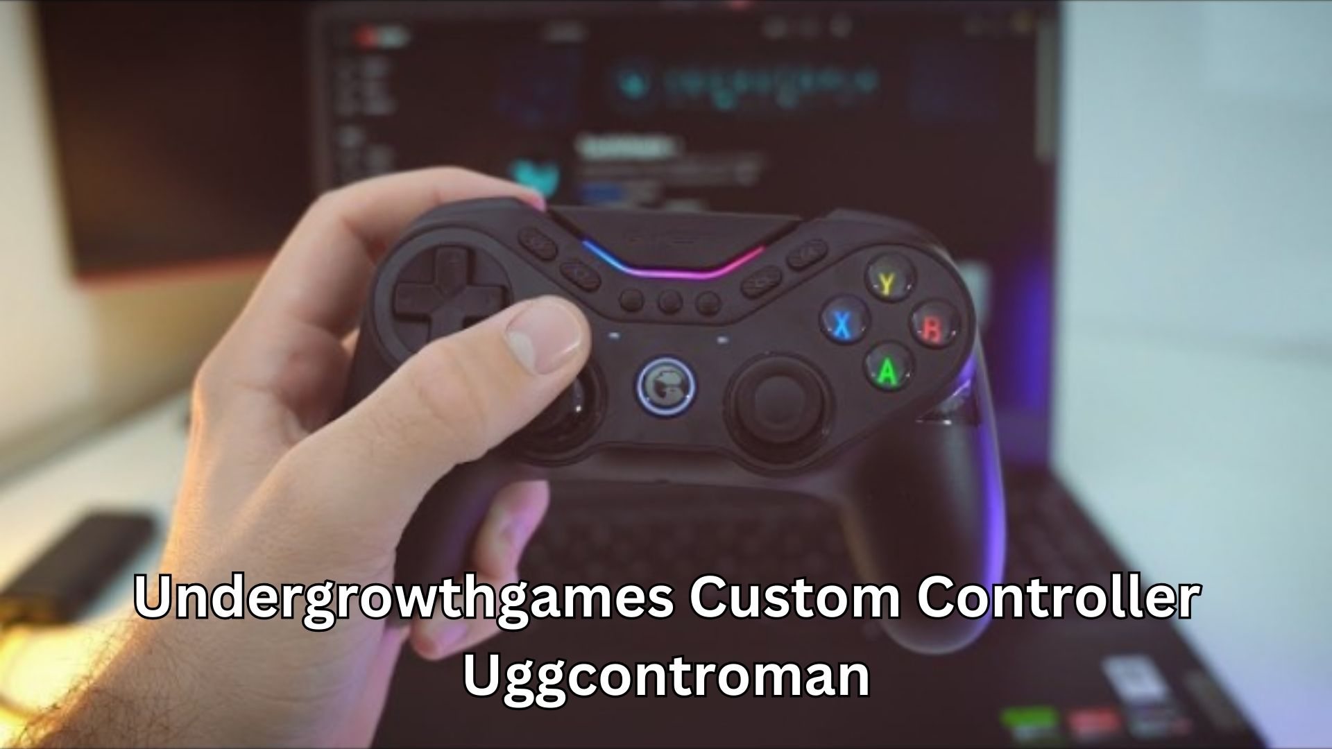 Undergrowthgames Custom Controller Uggcontroman: A Powerful Gaming Upgrade You’ll Love