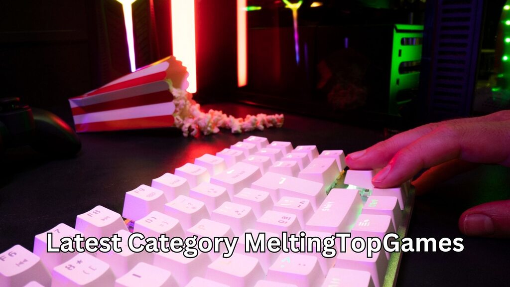 Why the Latest Category MeltingTopGames Is Redefining Your 2026 Gaming Library